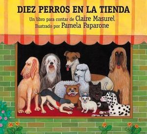 Diez Perros en la Tienda / Ten Dogs in the Window - Claire Masurel