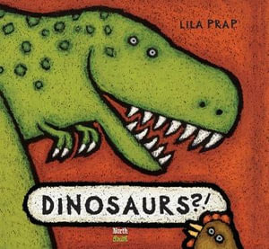 Dinosaurs?! - Lila Prap