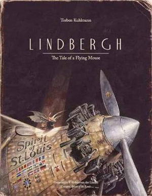 Lindbergh : The Tale of a Flying Mouse - Torben Kuhlmann