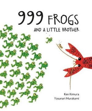 999 Frogs and a Little Brother : 999 Frogs - Yasunari Murakami