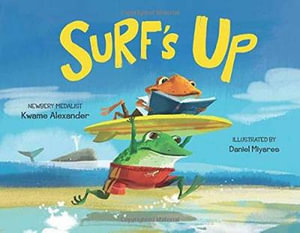 Surf's Up - Kwame Alexander