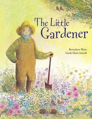 The Little Gardener - Gerda Marie Scheidl