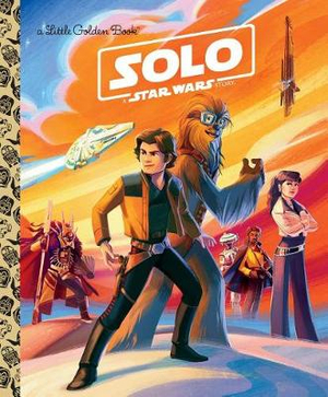 Solo : A Star Wars Story (Star Wars) - Elizabeth Schaefer