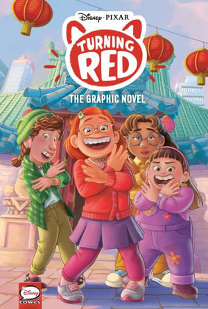 Disney/Pixar Turning Red : The Graphic Novel - Random House Disney