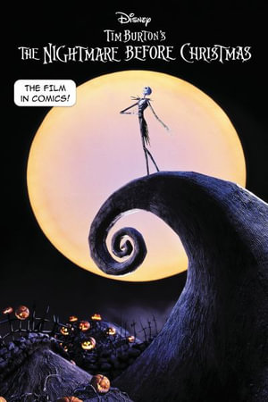 The Nightmare Before Christmas (Disney Tim Burton's the Nightmare Before Christmas) : Screen Comix - Random House