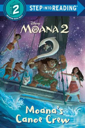 Moana's Canoe Crew (Disney Moana 2) : Step Into Reading - Random House Disney