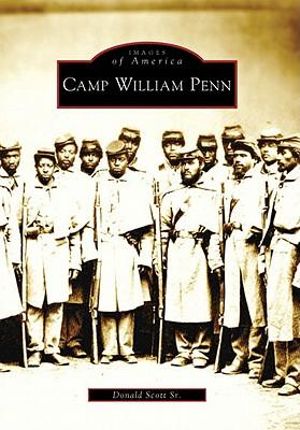 Camp William Penn : Images of America - Donald Scott Sr