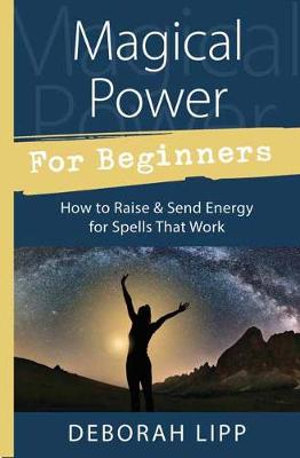 For Beginners : Magical Power - Deborah Lipp