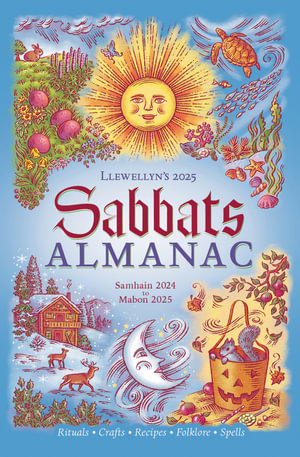 2025 Llewellyn's Sabbats Almanac : Samhain 2024 to Mabon 2025 - Llewellyn Publishing