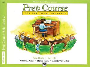 Alfred's Basic Piano Prep Course : Solo Book - Level C : For the Young Beginner - Willard A Palmer