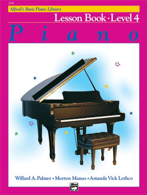 Piano Lesson Book : Level 4 : Alfred's Basic Piano Library - Willard A. Palmer