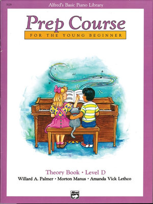 Prep Course: For the Young Beginner Level D : Alfred's Basic Piano Library - Willard Palmer