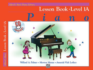 Alfred's Basic Piano Library : Lesson Book - Level 1A : Book with CD - Willard A Palmer