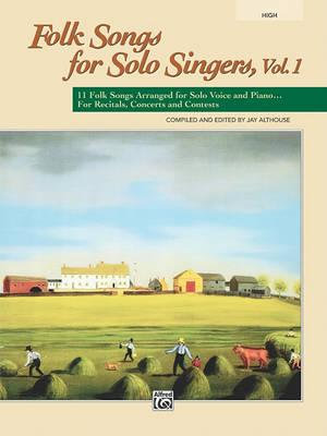 Folk Songs for Solo Singers, Vol. 1 : For Solo Singers - Jay Althouse