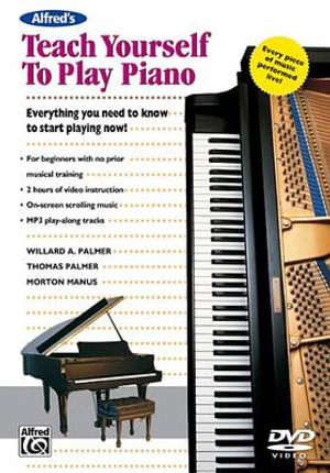 Alfred's Teach Yourself to Play Piano : Alfred's Teach Yourself - Morton Manus