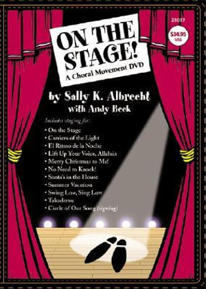 On the Stage! a Choral Movement DVD :  DVD - Sally Albrecht