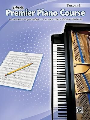 Alfred's Premier Piano Course : Theory 3 : Premier Piano Course - Dennis Alexander