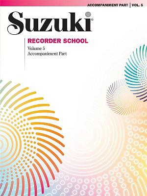 Suzuki Recorder School : Accompaniment Part - Alfred Music