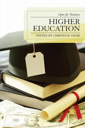 Higher Education : Open for Business - Christian Gilde