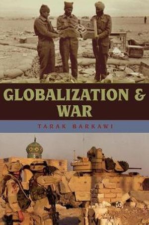 Globalization and War by Tarak Barkawi | 9780742537019 | Booktopia