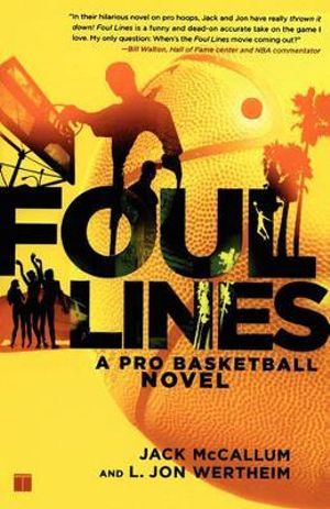 Foul Lines : A Pro Basketball Novel - Jack McCallum