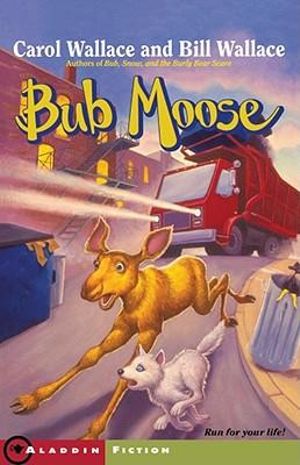 Bub Moose - Carol Wallace