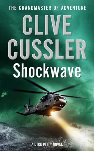 Shock Wave : Dirk Pitt Series : Book 13 - Clive Cussler