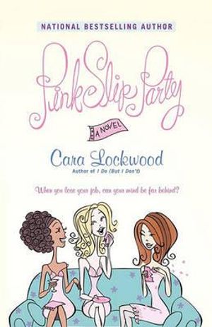 Pink Slip Party - Cara Lockwood