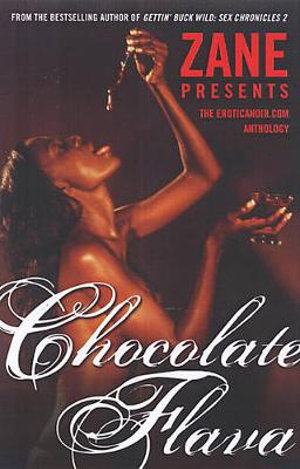 Chocolate Flava : The Eroticanoir.com Anthology - Zane