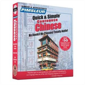 Pimsleur Chinese (Cantonese) Quick & Simple Course - Level 1 Lessons 1-8 CD : Learn to Speak and Understand Cantonese Chinese with Pimsleur Language Programs - Pimsleur