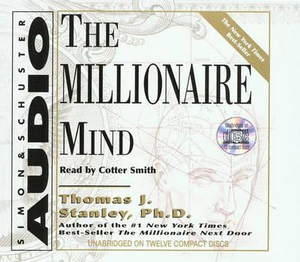 The Millionaire Mind - Dr Thomas J Stanley