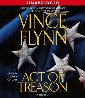 Act of Treason : Mitch Rapp - Vince Flynn