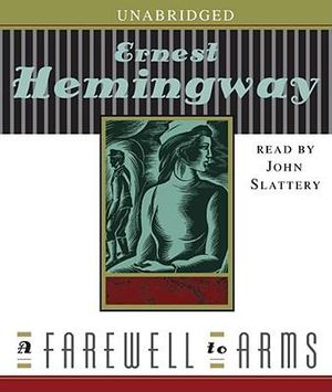 A Farewell to Arms - Ernest Hemingway