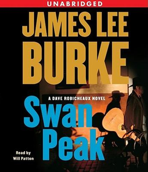 Swan Peak : Dave Robicheaux - James Lee Burke