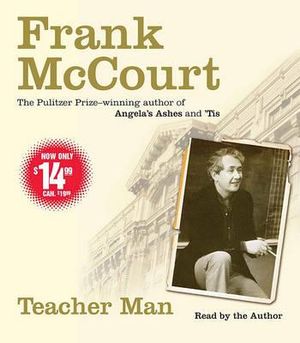 Teacher Man : A Memoir - Frank McCourt