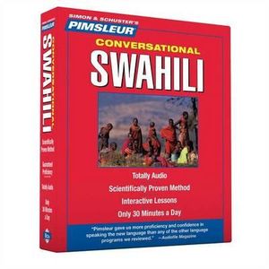 Pimsleur Swahili Conversational Course - Level 1 Lessons 1-16 CD : Learn to Speak and Understand Swahili with Pimsleur Language Programs [With CD Case] - Pimsleur
