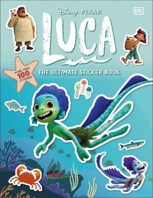 Disney Pixar Luca Ultimate Sticker Book : Ultimate Sticker Book - DK