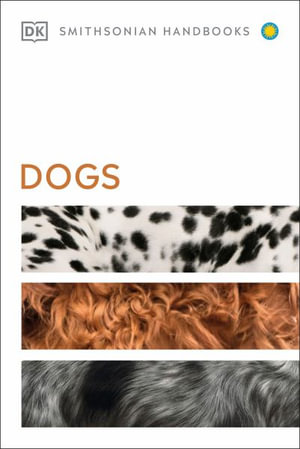 Dogs : DK Smithsonian Handbooks - David Alderton