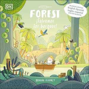 Forest : Bilingual Edition English-Spanish - Brendan Kearney