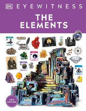 Eyewitness the Elements : DK Eyewitness - DK