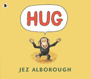 Hug : Bobo and Friends - Jez Alborough