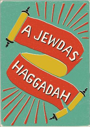 A Jewdas Haggadah - Jewdas