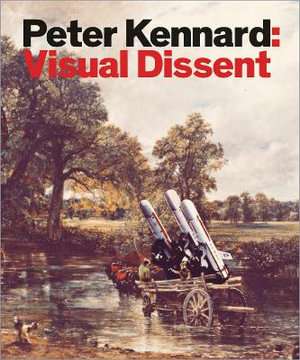 Peter Kennard : Visual Dissent - Peter Kennard