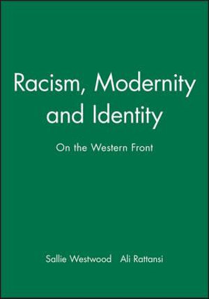 Racism, Modernity and Identity : On the Western Front - Sallie Westwood