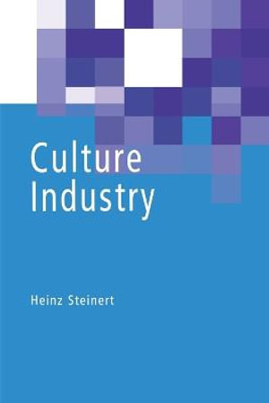 Culture Industry - Heinz Steinert