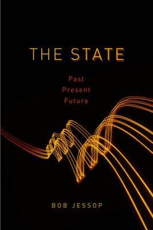 The State : Past, Present, Future - Bob Jessop