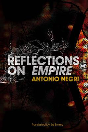 Reflections on Empire - Antonio Negri