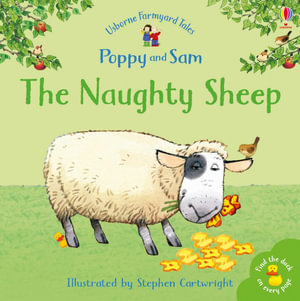 The Naughty Sheep : Farmyard Tales - Heather Amery