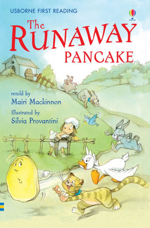 The Runaway Pancake : First Reading Level 4 - Mairi Mackinnon