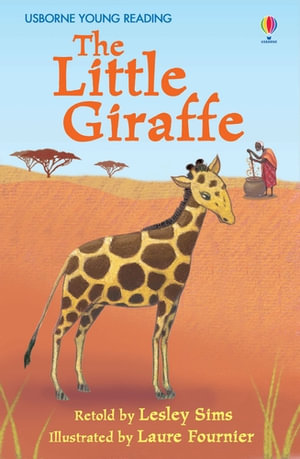 The Little Giraffe : First Reading Level 2 - Lesley Sims